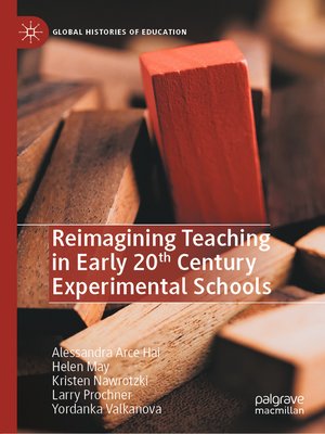 cover image of Reimagining Teaching in Early 20th Century Experimental Schools
